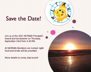 2021 MLTAWA Principal's Award and Sundowner. Save the Date!